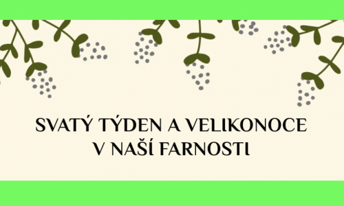 SVATÝ TÝDEN A VELIKONOCE